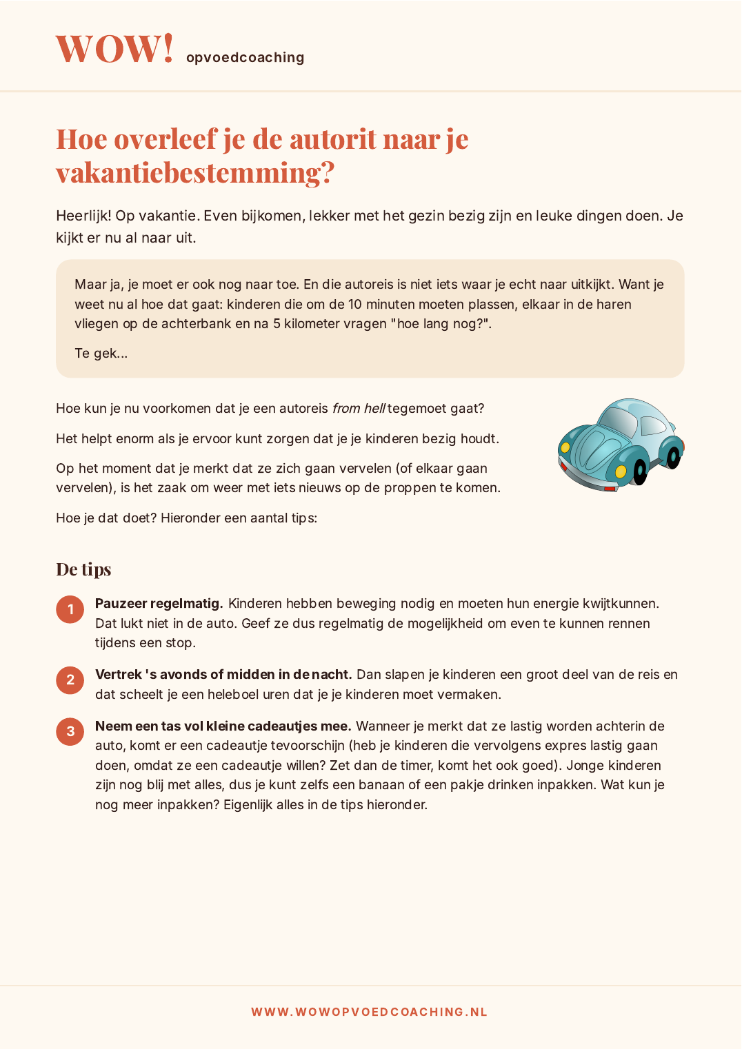 Bonus 1: Zo overleef jij de autorit naar je vakantiebestemming